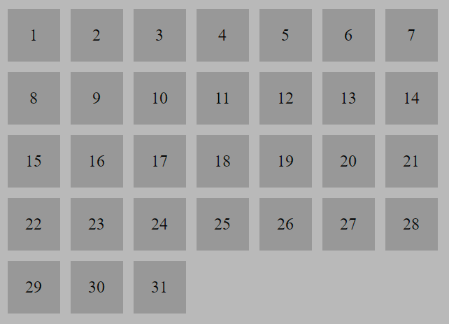 Wyświetlamy liczby od 1 do 31 z przejściem do nowej linii po każdej 7 liczbie.